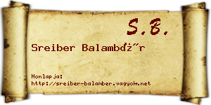Sreiber Balambér névjegykártya